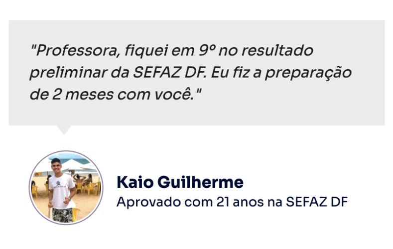 Depoimento de Kaio Guilherme, aprovado na SEFAZ-DF