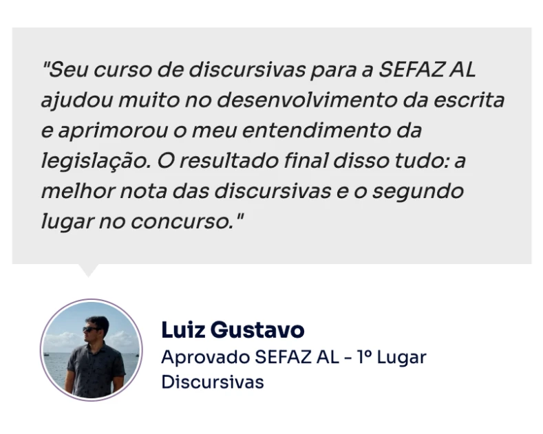 Depoimento de Luiz Gustavo, aprovado na SEFAZ-AL com a melhor nota nas discursivas